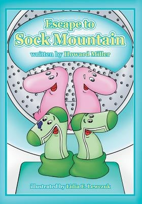 Escape to Sock Mountain by Miller, Howard