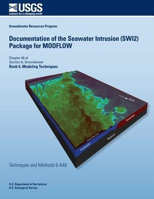 Documentation of the Seawater Intrusion (SWI2) Package for MODFLOW by Schaars, Frans