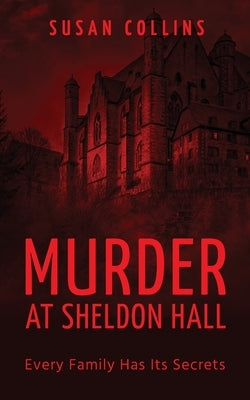 Murder at Sheldon Hall by Collins, Susan