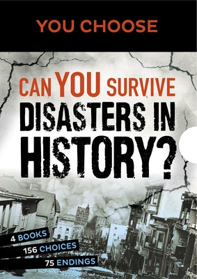 You Choose: Can You Survive Disasters in History? Boxed Set by Otfinoski, Steven