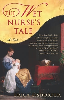 The Wet Nurse's Tale by Eisdorfer, Erica