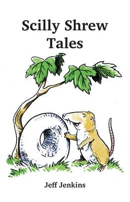 Scilly Shrew Tales by Jenkins, Jeff