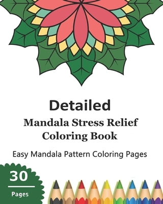 Detailed Mandala Stress Relief Coloring Book by Bacon, Sandra