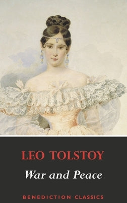 War and Peace by Tolstoy, Leo