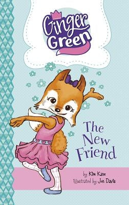 The New Friend by Kane, Kim