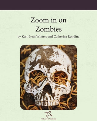 Zoom in on Zombies by Winters, Kari-Lynn