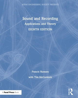 Sound and Recording: Applications and Theory by Rumsey, Francis