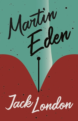 Martin Eden by London, Jack