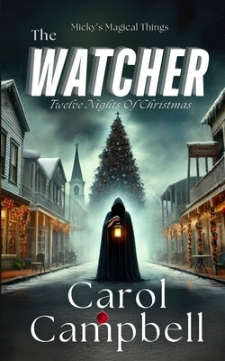 The Watcher by Campbell, Carol A.