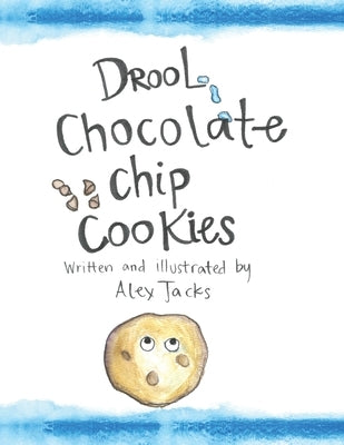 Drool Chocolate Chip Cookies by Jacks, Alex