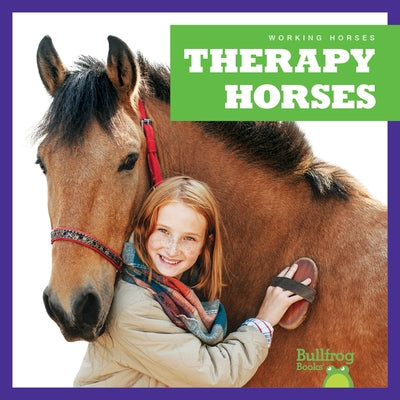 Therapy Horses by Grack, Rachel