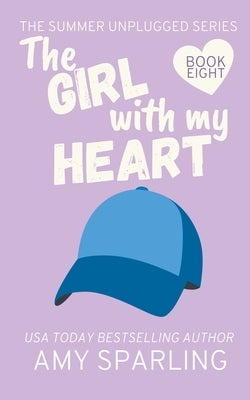 The Girl with my Heart by Sparling, Amy