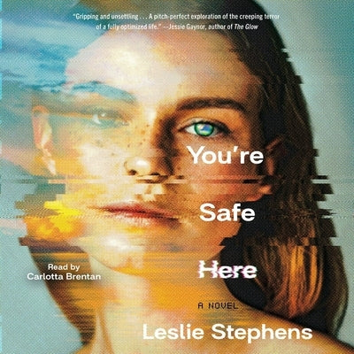 You're Safe Here by Stephens, Leslie