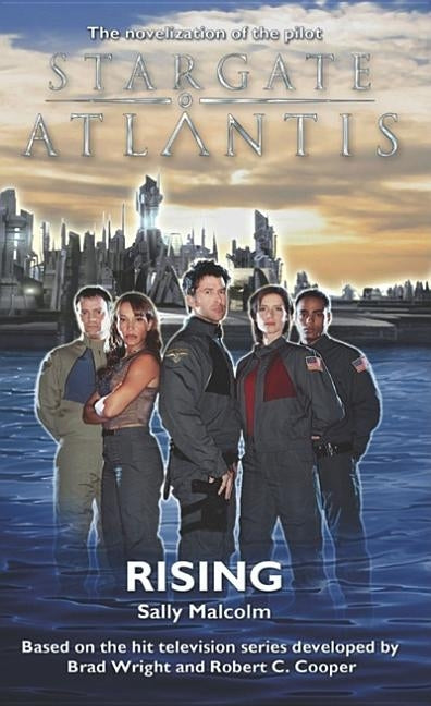 STARGATE ATLANTIS Rising by Malcolm, Sally