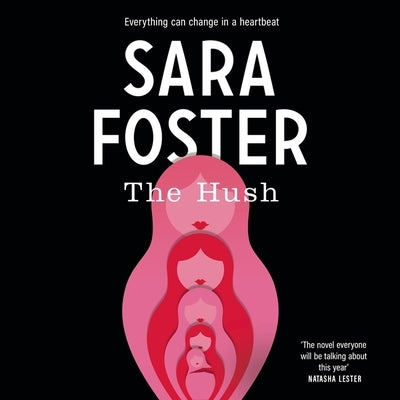 The Hush by Foster, Sara