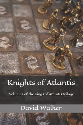 Knights of Atlantis by Walker, David