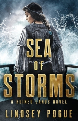 Sea of Storms by Pogue, Lindsey