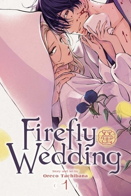 Firefly Wedding, Vol. 1 by Tachibana, Oreco