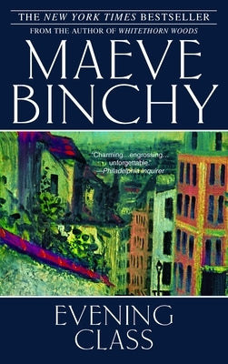 Evening Class by Binchy, Maeve