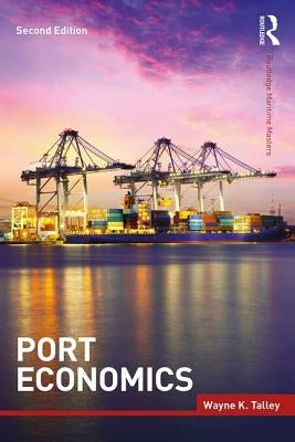 Port Economics by Talley, Wayne K.