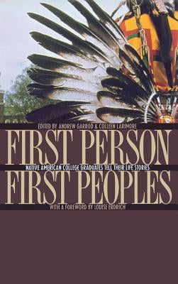 First Person, First Peoples by Garrod, Andrew