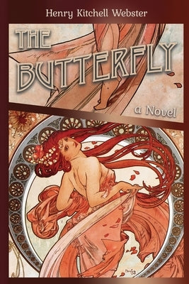 The Butterfly by Webster, Henry Kitchell