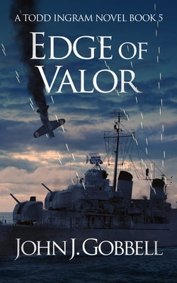 Edge of Valor by Gobbell, John J.