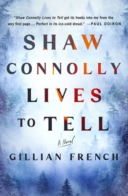 Shaw Connolly Lives to Tell by French, Gillian