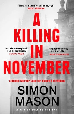 A Killing in November: A Razor-Sharp Oxford Mystery by Mason, Simon