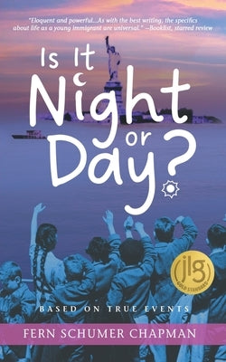 Is It Night or Day?: A True Story of a Jewish Child Fleeing the Holocaust by Chapman, Fern Schumer