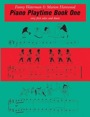 Piano Playtime, Book One: Very First Solos and Duets by Waterman, Fanny