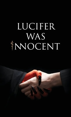 Lucifer was Innocent: The Red Pill by Tirth Raj Parsana