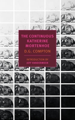 The Continuous Katherine Mortenhoe by Compton, D. G.