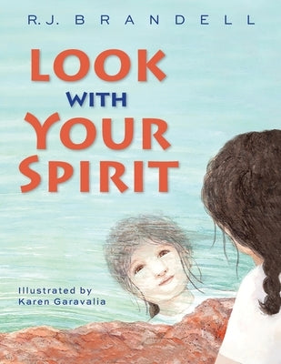 Look with Your Spirit by Brandell, R. J.