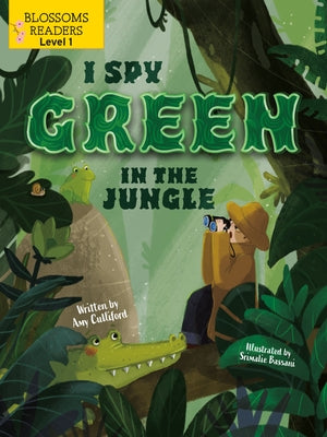 I Spy Green in the Jungle by Culliford, Amy