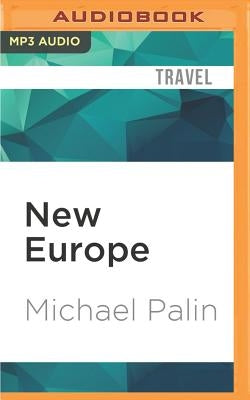 New Europe by Palin, Michael