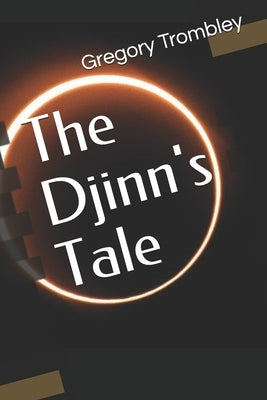 The Djinn's Tale by Trombley, Gregory