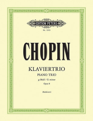 Piano Trio in G Minor Op. 8 by Chopin, Fryderyk