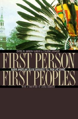 First Person, First Peoples by Garrod, Andrew