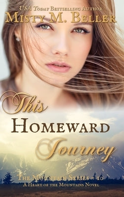 This Homeward Journey by Beller, Misty M.