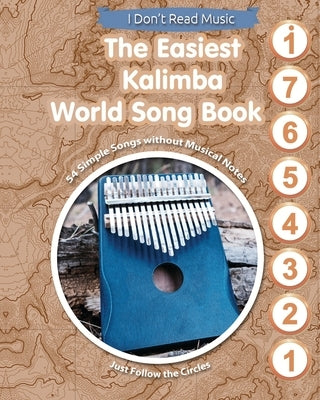 The Easiest Kalimba World Song Book: 54 Simple Songs without Musical Notes by Winter, Helen