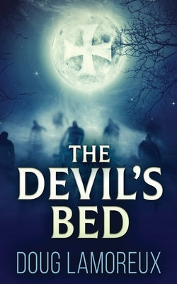 The Devil's Bed by Lamoreux, Doug