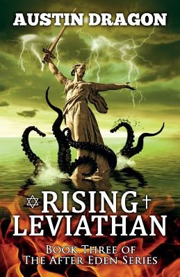 Rising Leviathan (After Eden Series, Book 3) by Dragon, Austin