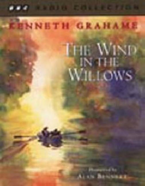 The Wind in the Willows - Reading by Grahame, Kenneth