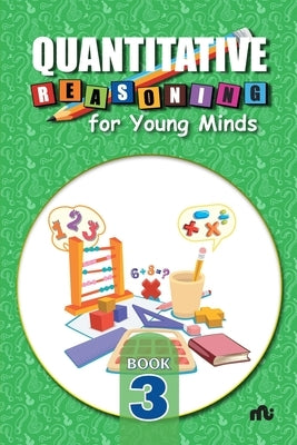 Quantitative Reasoning For Young Minds Level 3 by Moonstone