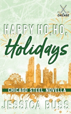 Happy Ho, Ho, Holidays: Workplace Off-Limits Sports Romance by Buss, Jessica