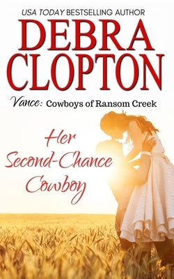 Vance: Her Second-Chance Cowboy by Clopton, Debra