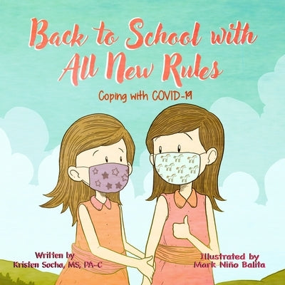 Back to School with All New Rules: Coping with COVID by Balita, Mark Nino