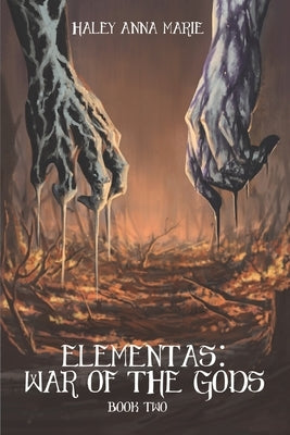 Elementas: War of the Gods by Anna Marie, Haley