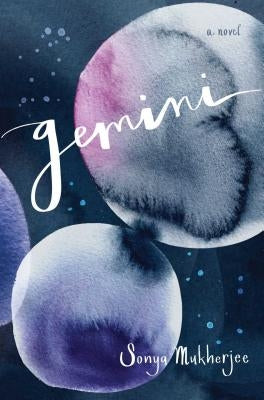 Gemini by Mukherjee, Sonya